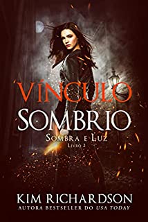 Livro Vínculo Sombrio (Sombra e Luz Livro 2)