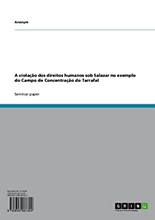 Livro A violação dos direitos humanos sob Salazar no exemplo do Campo de Concentração do Tarrafal