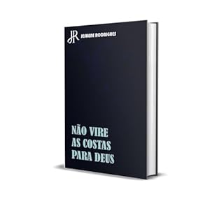 Livro NÃO VIRE AS COSTAS PARA DEUS