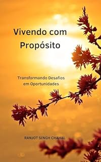 Livro Vivendo com Propósito: Transformando Desafios em Oportunidades