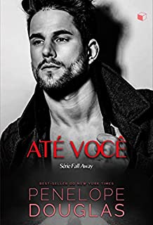 Livro Até Você (Fall Away Livro 2)