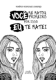 Livro Você Me Matou Primeiro, Por Isso Eu Te Matei