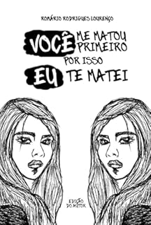 Livro Você Me Matou Primeiro, Por Isso Eu Te Matei