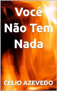 Livro Você Não Tem Nada