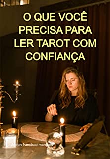 Livro O Que Você Precisa Para Ler Tarot Com Confiança