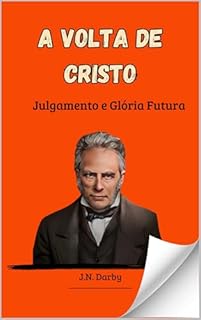 Livro A Volta de Cristo: Julgamento e Glória Futura