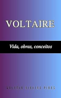 Livro Voltaire: Vida, obras, conceitos