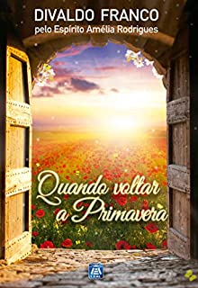 Livro Quando Voltar a Primavera