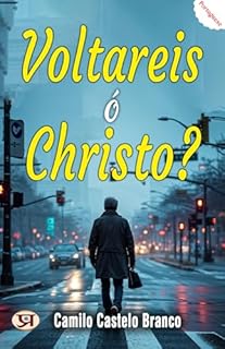 Livro Voltareis ó Christo?