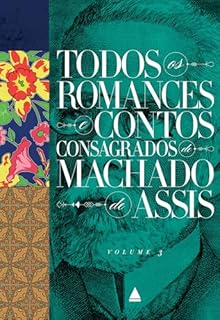 Livro Volume 3: Box - Todos os romances e contos consagrados de Machado de Assis