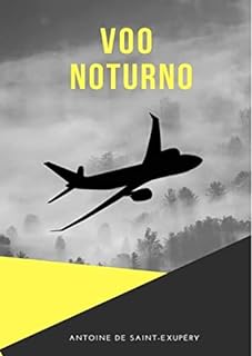 Livro Voo Noturno: Uma cabine de comando, um avião em meio à tempestade e a escuridão.