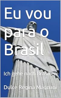 Livro Eu vou para o Brasil: Ich gehe nach Brasilien