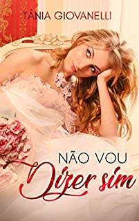 Livro Não vou dizer sim