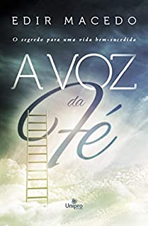 Livro A voz da fé: O segredo para uma vida bem-sucedida