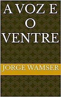 Livro A Voz e o Ventre