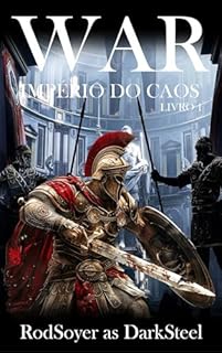 WAR: Império do Caos: Livro 1