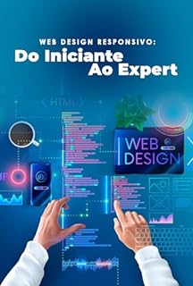 Livro Web Design Responsivo: Do Iniciante ao Expert