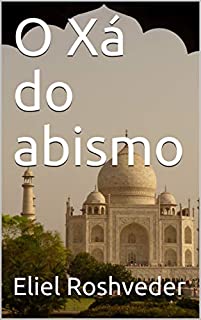 Livro O Xá do abismo (SÉRIE DE SUSPENSE E TERROR Livro 62)