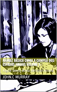 Livro Xadrez básico como a campeã dos Estados Unidos volume 1 : : Jogue como Anna Akhsharumova